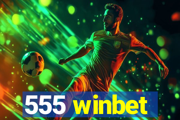 555 winbet